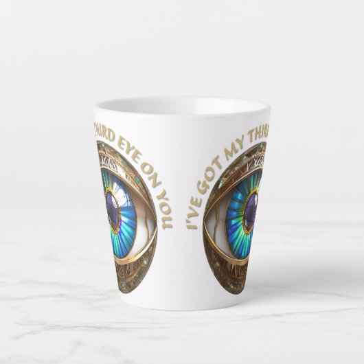 Ik heb mijn derde oog op jou latte mok (Voorkant)