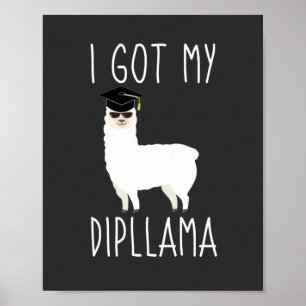 Ik heb mijn Dipllama Afstuderen Llama Pun Poster