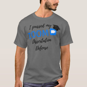 Ik heb mijn Dissertation Defense Afstuderen Thesis T-shirt