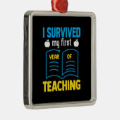 Ik heb mijn eerste leerjaar overleefd metalen ornament (Rechts)