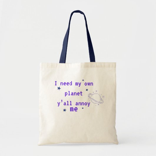 Ik heb mijn eigen planeet nodig Grappige introvert Tote Bag (Voorkant)