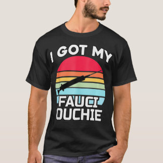 Ik heb mijn Fauci Ouchie Funny Dr. T-shirt