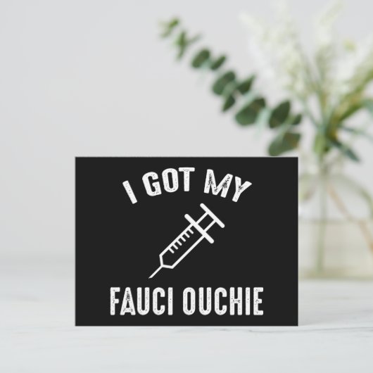 Ik heb mijn Fauci Ouchie ProVaccine Briefkaart (Staand voorkant)