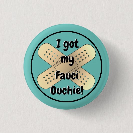Ik heb mijn Fauci Ouchie Ronde Button 3,2 Cm (Voorkant)
