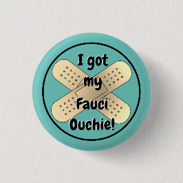 Ik heb mijn Fauci Ouchie  Ronde Button 3,2 Cm