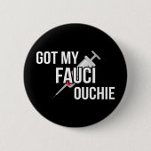 Ik heb mijn Fauci Ouchie. Ronde Button 5,7 Cm (Voorkant)