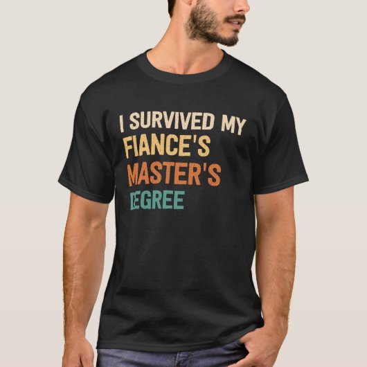 ik heb mijn fiances masters degree afstuderen mast t-shirt (Voorkant)