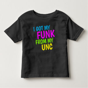 IK HEB MIJN FUNK VAN MIJN UNC KINDER SHIRTS