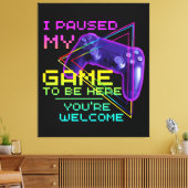 IK HEB MIJN GAME GESPECIALISEERD OM HIER TE ZIJN. CANVAS AFDRUK (Insitu (Woonkamer))