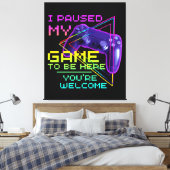 IK HEB MIJN GAME GESPECIALISEERD OM HIER TE ZIJN. CANVAS AFDRUK (Insitu (Slaapkamer))