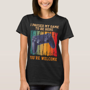 IK HEB MIJN GAME GESPECIALISEERD OM HIER TE ZIJN. T-SHIRT