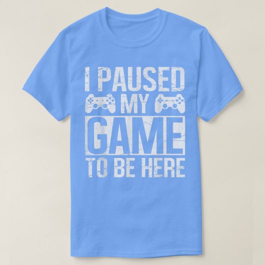 IK HEB MIJN GAME GESPECIEERD OM HIER Video Gamer G T-shirt (Design voorkant)