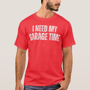 Ik heb mijn garage nodig Mechanical Geeks monteur T-shirt