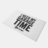 Ik heb mijn Garage-tijd nodig Funny Car Enthusiast Deurmat (Schuin)