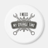 Ik heb mijn Garage tijd nodig Magneet (Voorkant)