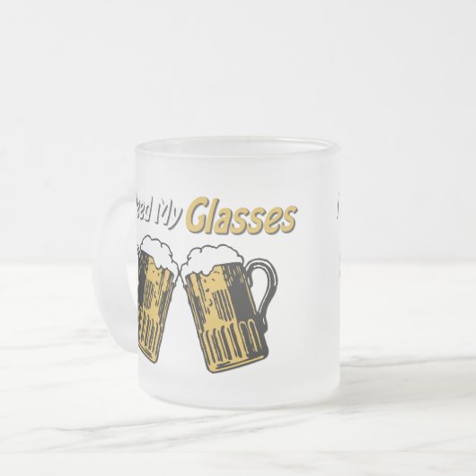 Ik heb mijn glazen bier Humor Mok nodig (Voorkant links)