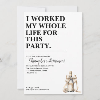 Ik heb mijn hele leven voor dit feest gewerkt kaart