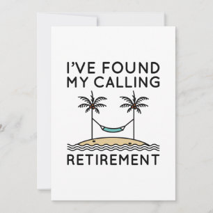 Ik heb mijn het roepen pensioen gevonden bedankkaart