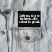 Ik heb mijn hond hier achtergelaten Dit moet goed  Button (Insitu)