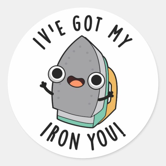 Ik heb mijn Iron You Funny Appliance Pun Ronde Sticker (Voorkant)