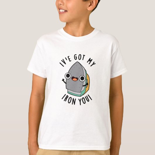 Ik heb mijn Iron You Funny Appliance Pun T-shirt (Voorkant)
