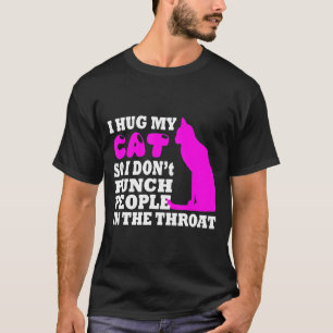 Ik heb mijn katten opgepakt zodat ik geen mensen i t-shirt