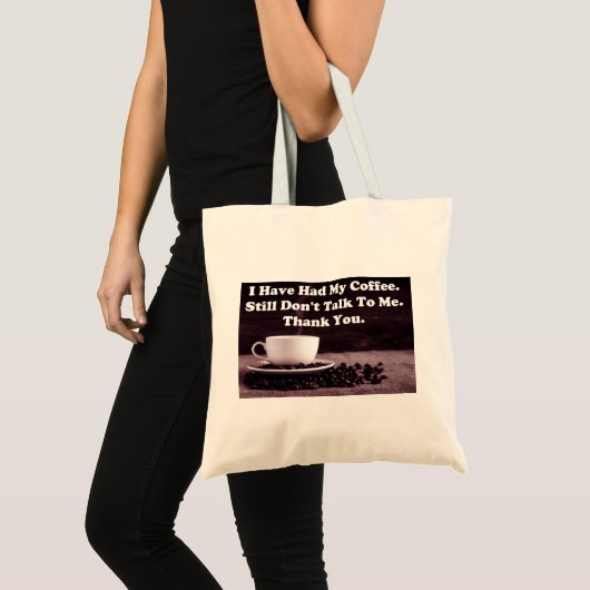 Ik heb mijn koffie tote bag (Voorkant (product))