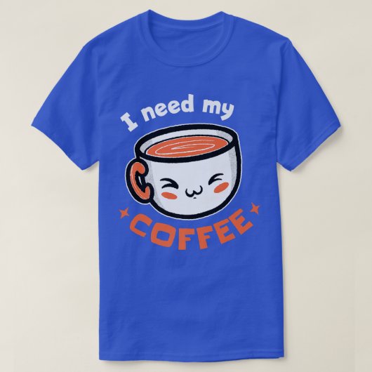 Ik heb mijn koffiebonpremie nodig t-shirt (Design voorkant)