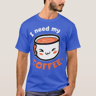 Ik heb mijn koffiebonpremie nodig t-shirt