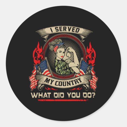 Ik heb mijn land gediend wat jij deed ronde sticker (Voorkant)