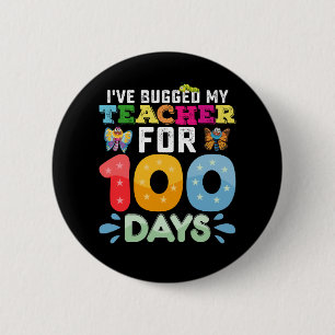 Ik heb mijn leraar 100 dagen schoolinsecten bezorg ronde button 5,7 cm