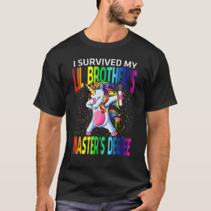 Ik heb mijn Lil Brother's master Unicor overleefd T-shirt