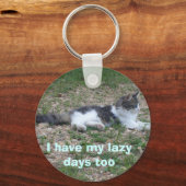 Ik heb mijn luie dagen te belangrijke verandering sleutelhanger (Voorkant)