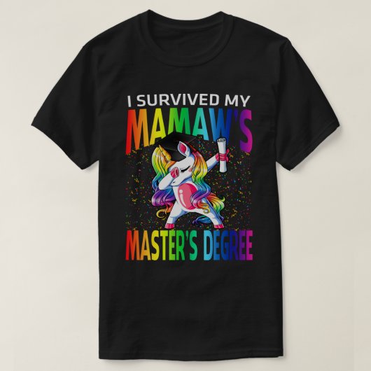 Ik heb mijn Mamaw's master Unicorn afstudeerder ov T-shirt (Design voorkant)