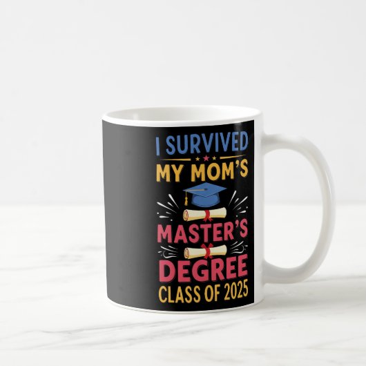 Ik heb mijn Moms Masters-graad CL van 2025 Master Koffiemok (Rechts)
