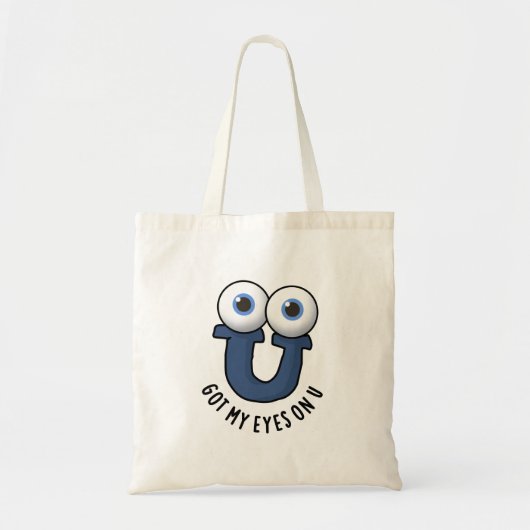 Ik heb mijn ogen op U Funny Alphabet Pun Tote Bag (Voorkant)