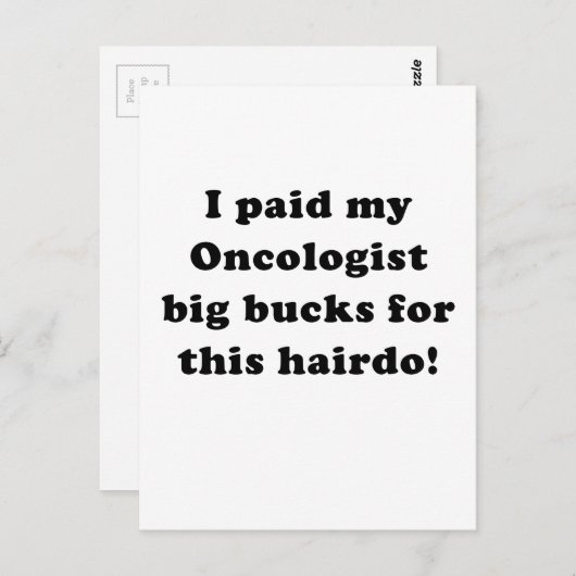 Ik heb mijn oncoloog Big Bucks betaald voor deze H Briefkaart (Voorkant / Achterkant)