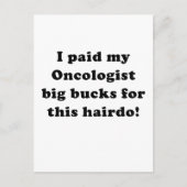 Ik heb mijn oncoloog Big Bucks betaald voor deze H Briefkaart (Voorkant)