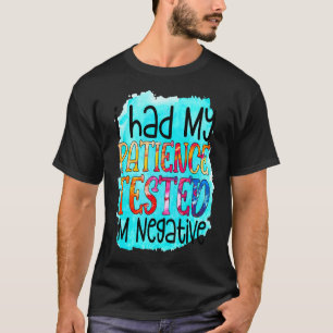 Ik heb mijn patiënt laten testen dat ik negatief b t-shirt