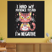 Ik heb mijn Patiëntie test gehad! Canvas Afdruk (Insitu (Woonkamer))