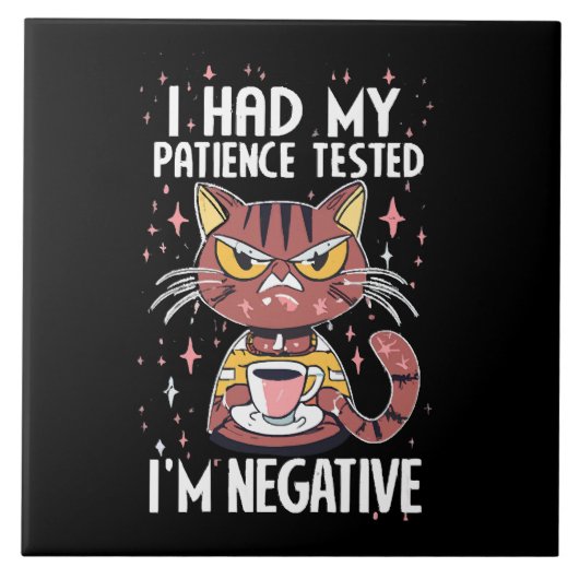 Ik heb mijn Patiëntie test gehad! Tegeltje (Voorkant)