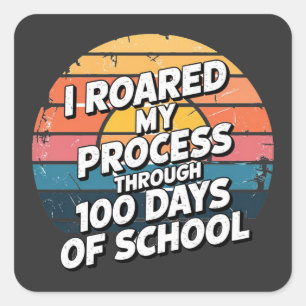 Ik heb mijn proces door 100 dagen school gebrand vierkante sticker