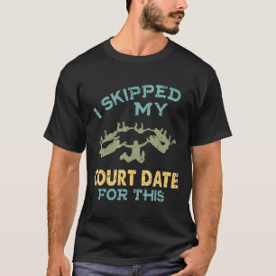 Ik Heb Mijn Rechtbankdatum Overgeslagen Voor Dit S T-shirt