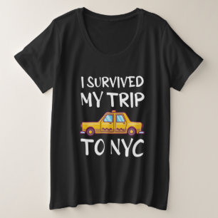 Ik heb mijn reis naar NYC overleefd Grote Maat T-shirt
