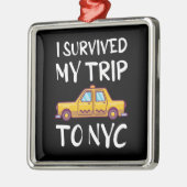 Ik heb mijn reis naar NYC overleefd Metalen Ornament (Links)