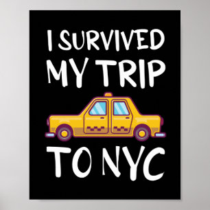 Ik heb mijn reis naar NYC overleefd Poster