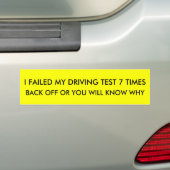 IK HEB MIJN RIJTEST 7 KEER GESCHORST, TERUG UIT OF BUMPERSTICKER (Op auto)