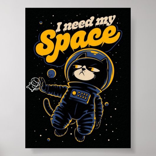 Ik heb mijn ruimte nodig Kat Astronaut Poster – Gr (Voorkant)