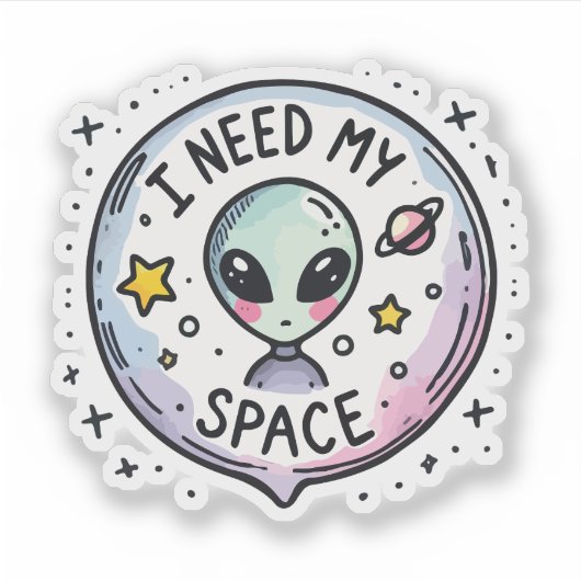 Ik heb mijn ruimte nodig Schattige Alien Sticker (Voorkant)