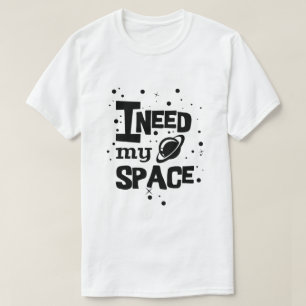 Ik heb mijn ruimte nodig t-shirt